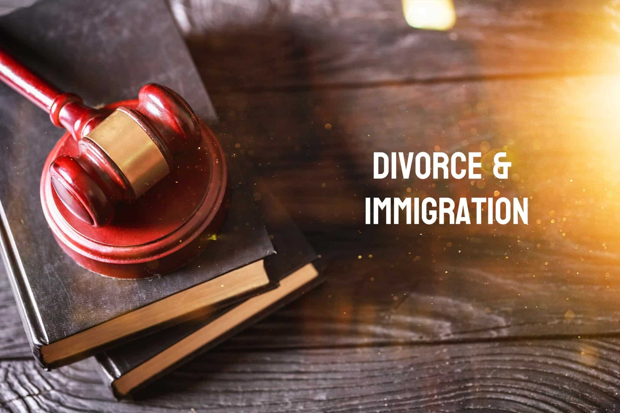 divorce and immigration
